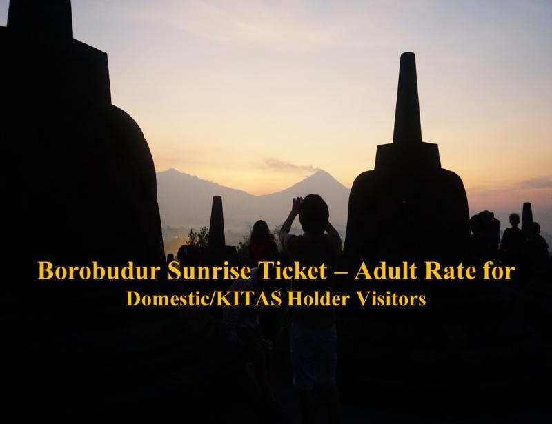 Borobudur Sunrise Ticket – Adult Rate for Domestic/KITAS Holder Visitors